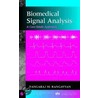 Biomedical Signal Analysis by Rangaraj Rangayyan
