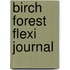 Birch Forest Flexi Journal