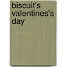 Biscuit's Valentines's Day door Alyssa Satin Capucilli