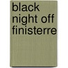 Black Night Off Finisterre door Arthur Hawkey