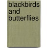 Blackbirds And Butterflies door Bili Morrow Shelburne