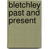 Bletchley Past And Present