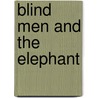 Blind Men and the Elephant by Was Rahman