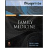 Blueprints Family Medicine by Mitchell S. King