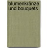 Blumenkränze und Bouquets door Paula Pryke