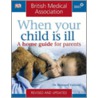 Bma When Your Child Is Ill door H.B. Valman
