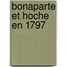 Bonaparte Et Hoche En 1797 door Albert Sorel