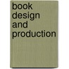 Book Design And Production door Pete Masterson
