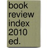 Book Review Index 2010 Ed. door Jay Gale