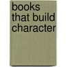 Books That Build Character door William Kilpatrick
