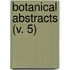 Botanical Abstracts (V. 5)