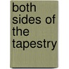Both Sides Of The Tapestry door Nancy Richardson