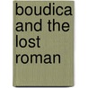 Boudica and the Lost Roman door Mike Ripley
