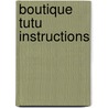 Boutique Tutu Instructions by Lisa Papa