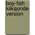 Boy-Fish Kiikaonde Version