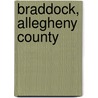 Braddock, Allegheny County door Robert M. Grom