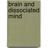 Brain And Dissociated Mind door Petr Bob