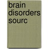 Brain Disorders Sourc by Roger S. Cicala