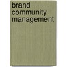 Brand Community Management by Vivian Hartleb