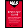 Brave New World (maxnotes) by Sharon Yunker
