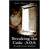 Breaking The Code - S.O.S. door Torres Bradford Priscilla