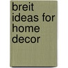 Breit Ideas for Home Decor door Mary Engelbreit