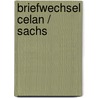 Briefwechsel Celan / Sachs by Paul Celan
