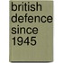 British Defence Since 1945