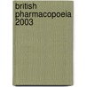 British Pharmacopoeia 2003 door Onbekend