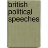 British Political Speeches door Onbekend