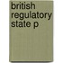 British Regulatory State P