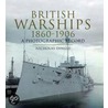 British Warships 1860-1906 door Nicholas J. Dingle