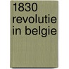 1830 Revolutie in belgie