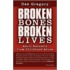 Broken Bones, Broken Lives