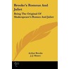 Brooke's Romeus And Juliet by Arthur Brooke