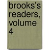 Brooks's Readers, Volume 4 by Stratton Duluth Brooks