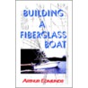 Building A Fiberglass Boat door Arthur Edmunds