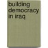Building Democracy In Iraq