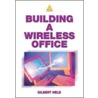 Building a Wireless Office door Gilbert Held