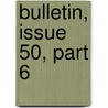 Bulletin, Issue 50, Part 6 door Museum United States N