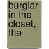 Burglar In The Closet, The