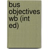 Bus Objectives Wb (int Ed) by Vicki Hollett