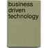 Business Driven Technology