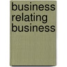 Business Relating Business by Ian Wilkinson