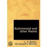 Buttonwood And Other Poems door Leonard F. Bittle