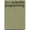 C++ Scientific Programming door John R. Berryhill