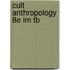 Cult Anthropology 8e Im Tb