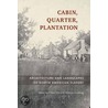 Cabin, Quarter, Plantation door Clifton Ellis