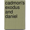 Cadmon's Exodus And Daniel door C]dmon