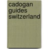 Cadogan Guides Switzerland by Norman Renouf